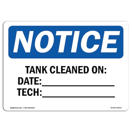 Signmission OSHA Sign, Tank Cleaned On Date _ Tech _, 24in X 18in Rigid Plastic, 24" W, 18" H, Landscape OS-NS-P-1824-L-18523
